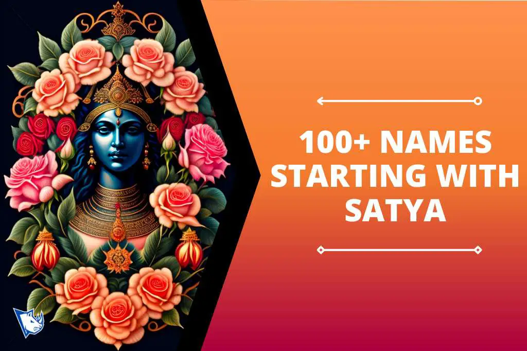 100+ Best Names Starting With Satya