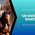 120 Knight Names With Meaning