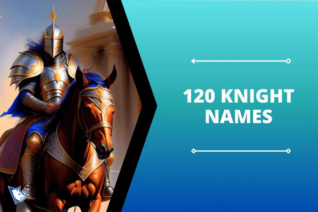 120 Knight Names With Meaning - NamesRhino