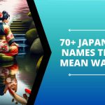 70+ Japanese Names That Mean Water