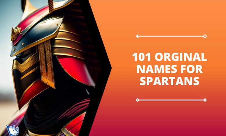 101 Orginal Names for Spartans