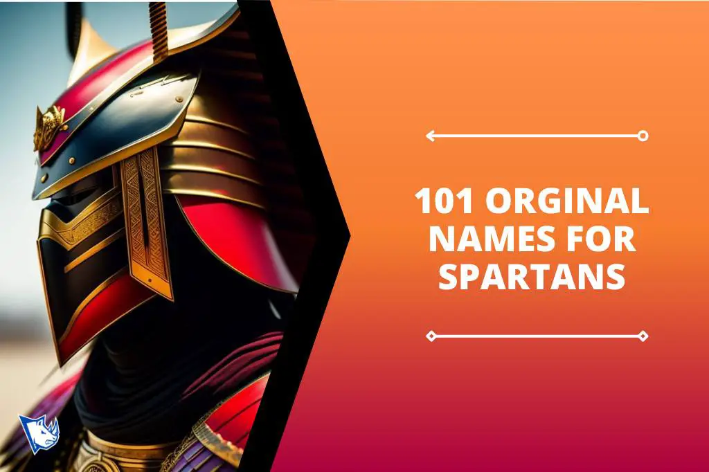 101 Orginal Names for Spartans With Significance