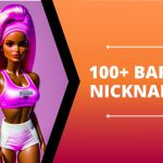 100+ Barbie Nicknames