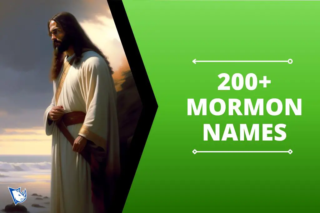 200+ Mormon Names That Are Unusual and Unique