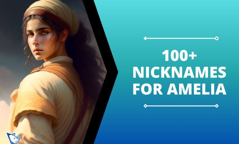 100+ Nicknames for Amelia