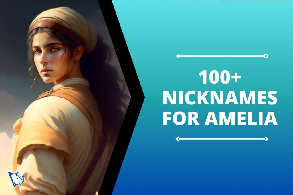 100+ Nicknames for Amelia That You'll Love - NamesRhino