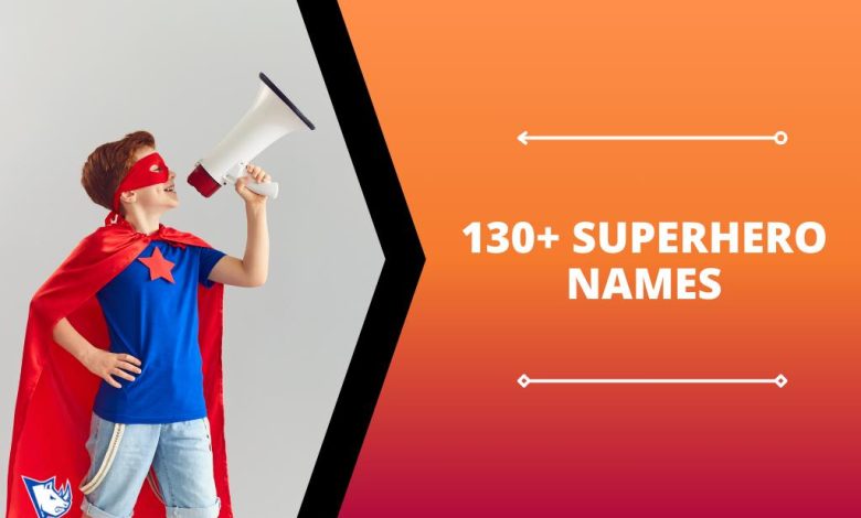 130+ Superhero Names