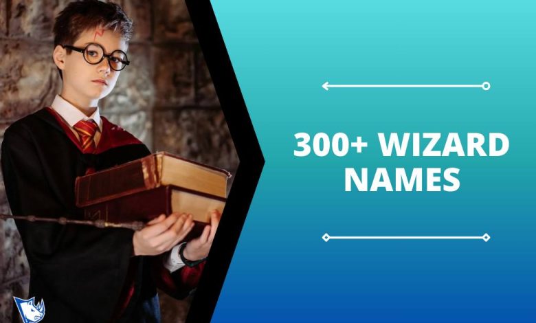 300+ Wizard Names Enchanters of the Ages